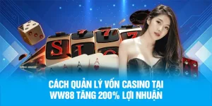 Cách quản lý vốn casino