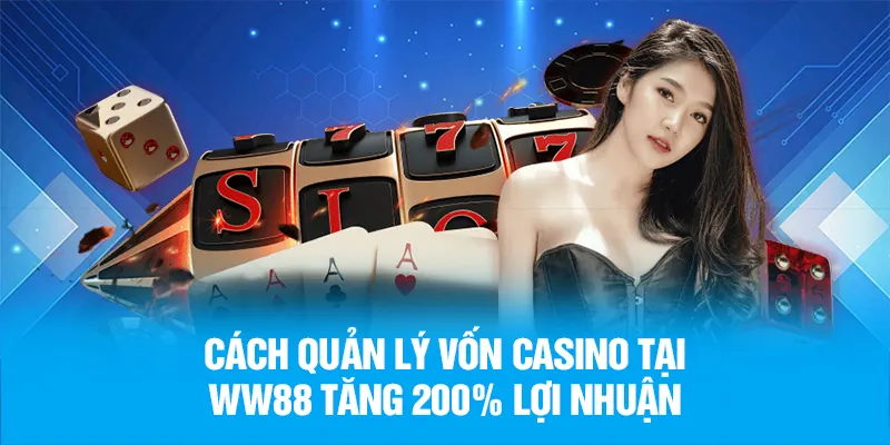 Cách quản lý vốn casino