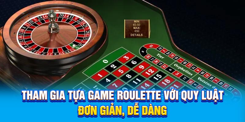Tham gia roulette với quy luật đơn giản