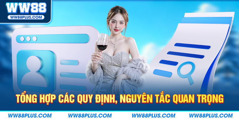 Tổng hợp các quy định, nguyên tắc quan trọng